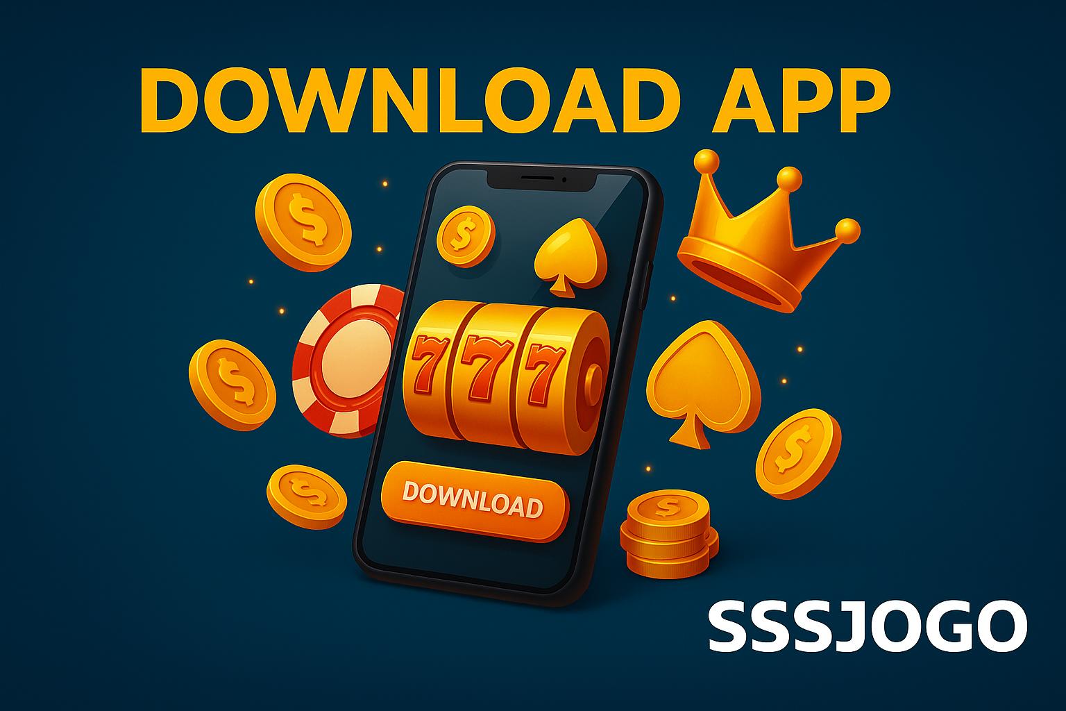 Baixar o SSSJOGO Cassino App